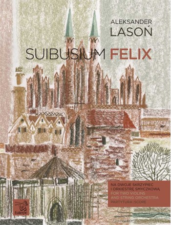 LASOŃ, Aleksander - Suibusium felix